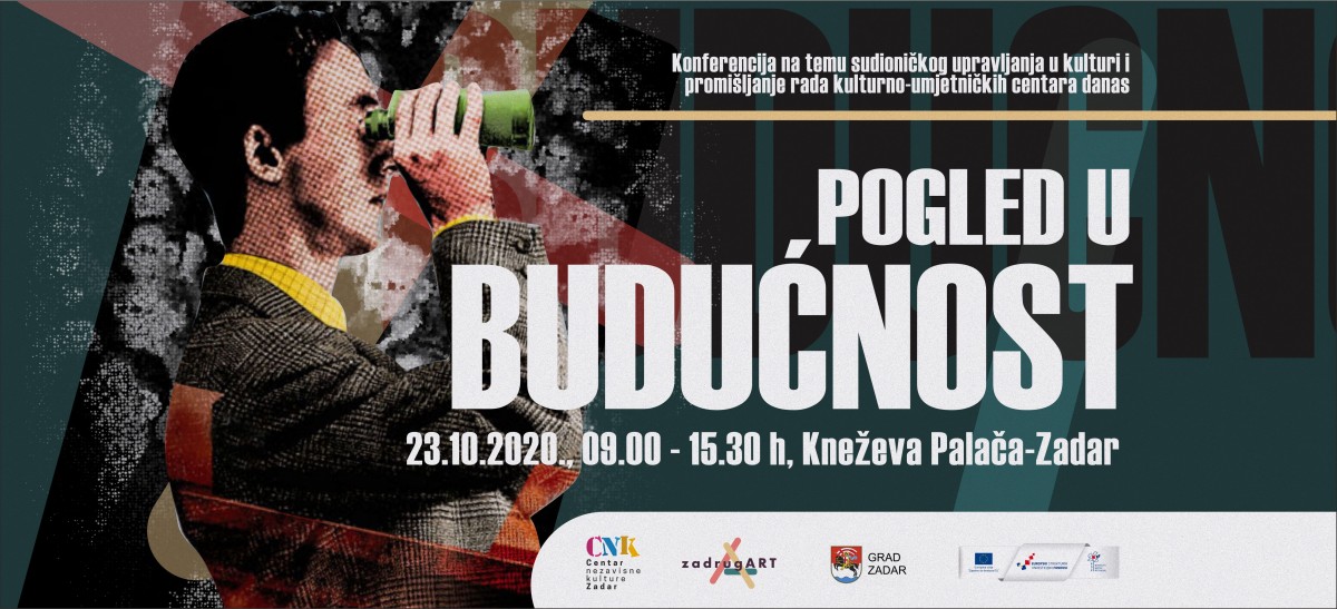 POGLED U BUDUĆNOST: konferencija o sudioničkom upravljanju u kulturi